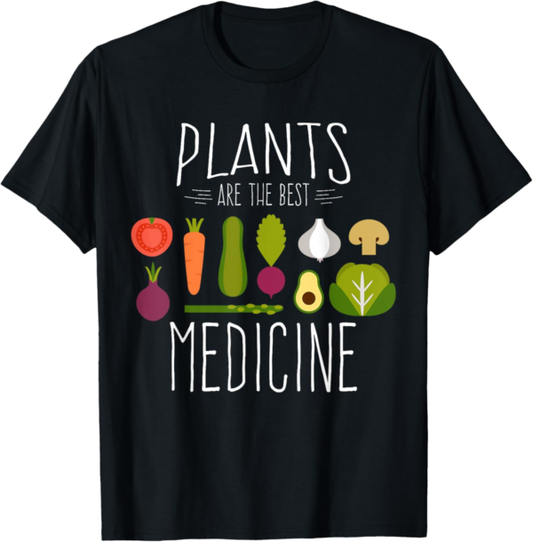 Plants Vegan Funny Vegetables Are Medicine Vegetarian Gifts ... - Image 2